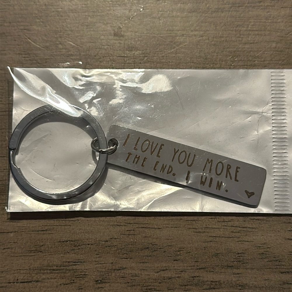 Key chain “I love you more, the end, I win”